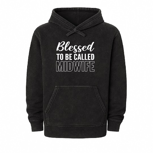 Blessed To Be Called Midwife Obstetrician Mineral Wash Hoodies