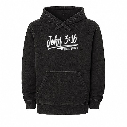 John 3:16 True Story Love Jesus Christian Mineral Wash Hoodies