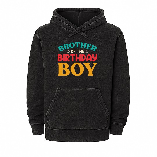 Brother Of The Birthday Boy Mineral Wash Hoodies