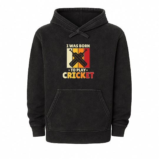 I Was Born To Play Cricket Mineral Wash Hoodies