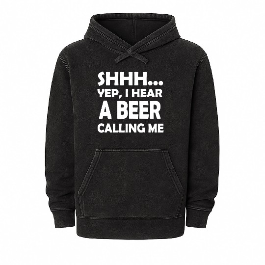 I Hear A Beer Calling Me Mineral Wash Hoodies
