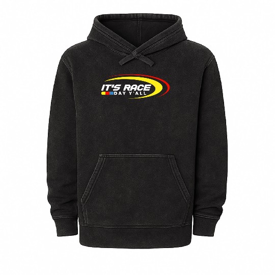 It s Race Day Y all Funny Racing Drag Mineral Wash Hoodies
