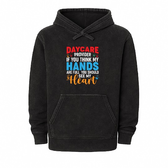 Daycare Provider Childcare Pre-k Teacher Appreciat Mineral Wash Hoodies