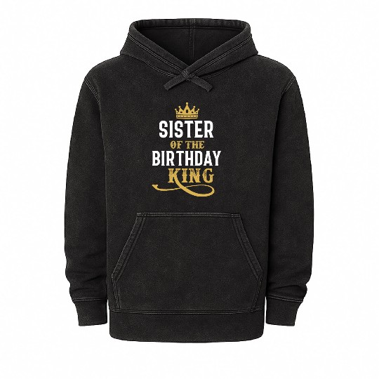 Sister Of The Birthday King Mineral Wash Hoodies