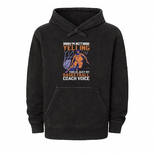 This Is Just My Basketball Coach Voice 2 Mineral Wash Hoodies