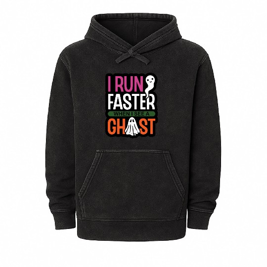 I Run Faster When I See a Ghost Race Runner Mineral Wash Hoodies