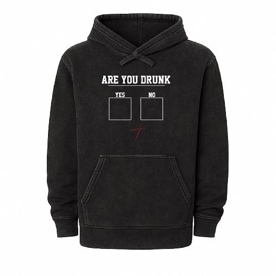 You Drunk? | Funny Beer Drinking, Bar Party Humor Mineral Wash Hoodies