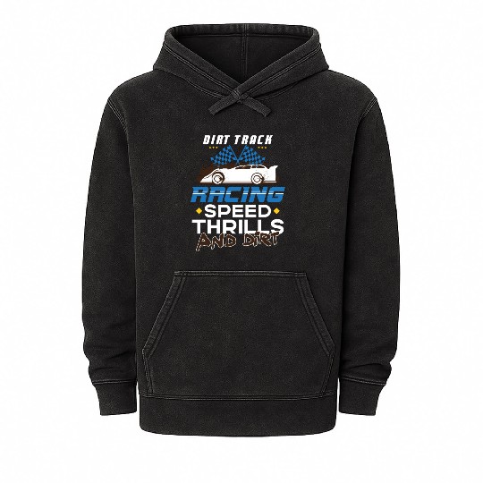 Dirt Track Racing Fast and Dirty Racing Fan Race Mineral Wash Hoodies
