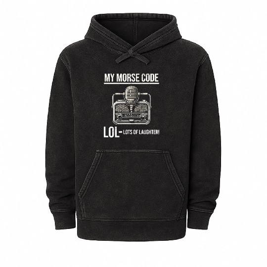 Ham Radio Operator Morse Code Lol Funny Saying Mineral Wash Hoodies