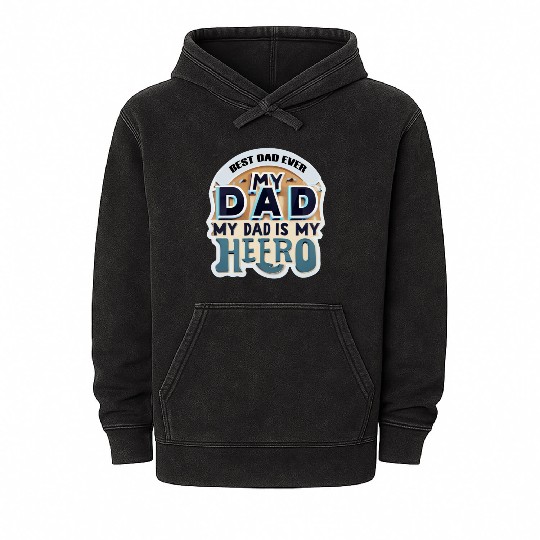 Father's day :best dad ever Mineral Wash Hoodies