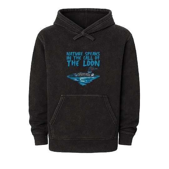 Nature Speaks In The Call Of The Loon 2 Mineral Wash Hoodies