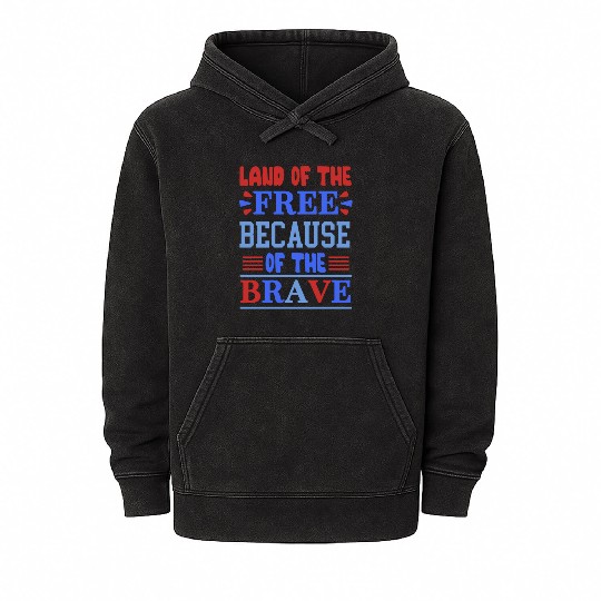 land of the free because of the brave 01 Mineral Wash Hoodies
