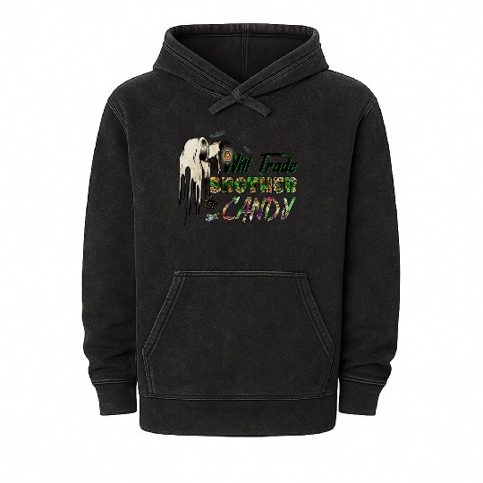 Will Trade Brother For Candy Mineral Wash Hoodies