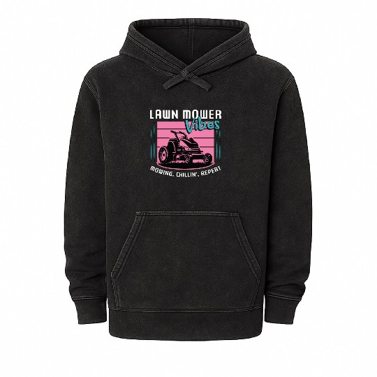 Mower Lawn Mower Vibes Mowing Chillin' Lawn Mowing Mineral Wash Hoodies
