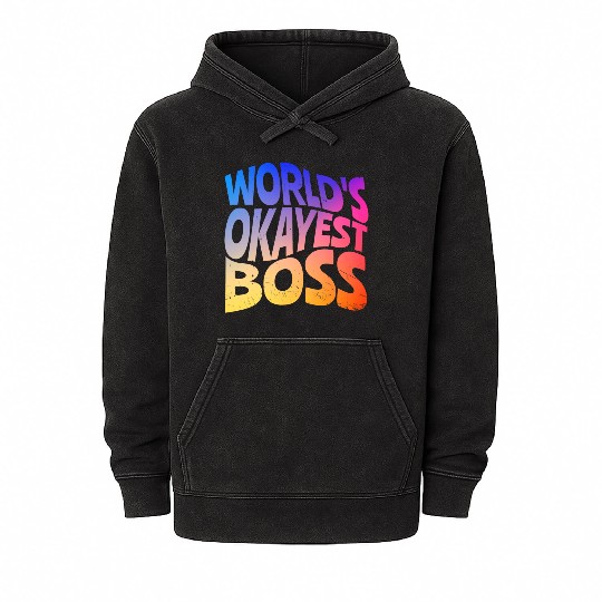 World s Okayest Boss Mineral Wash Hoodies
