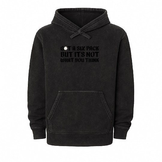 Got a six pack beer Mineral Wash Hoodies
