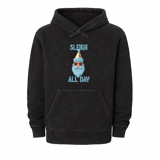 Sleigh all day Mineral Wash Hoodies