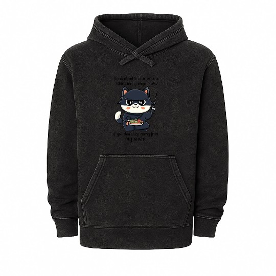 Ninja Cat Step Away From My Sushi Mineral Wash Hoodies