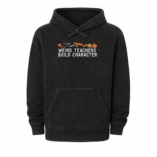 Weird Teachers Build Character Groovy School Mineral Wash Hoodies