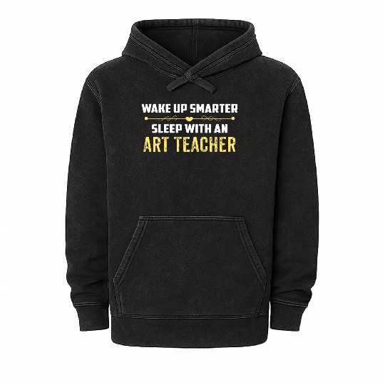 Wake Up Smarter Sleep With An ART TEACHER Mineral Wash Hoodies