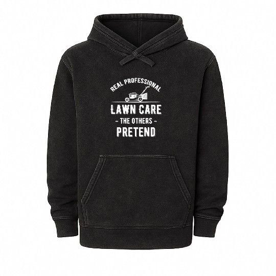 Real Professional Lawn Care The Others Pretend Mineral Wash Hoodies