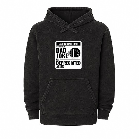 Accountant Dad Joke Depreciated Asset Fathers Day Mineral Wash Hoodies
