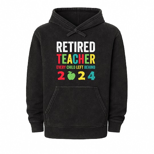 Retired Teacher EST 2024 Mineral Wash Hoodies