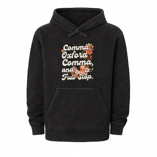 Oxford comma. For grammar students and teachers Mineral Wash Hoodies