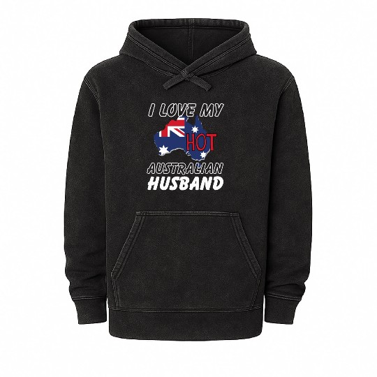 I Love My Hot Australian Husband Wife Mineral Wash Hoodies