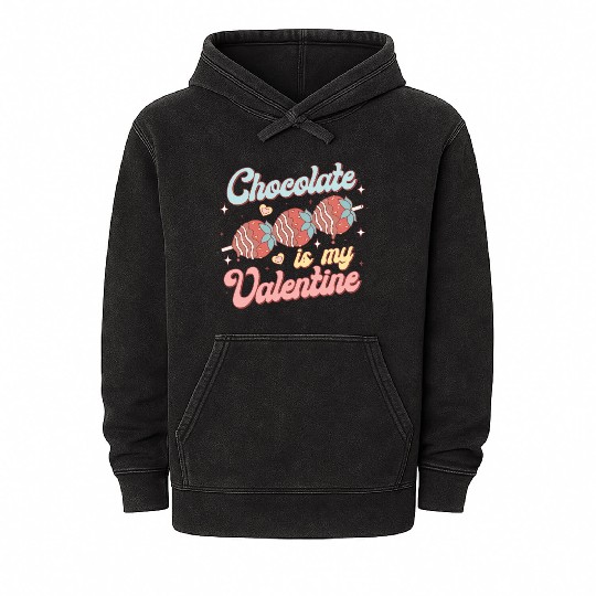 Chocolate Is My Valentine Mineral Wash Hoodies