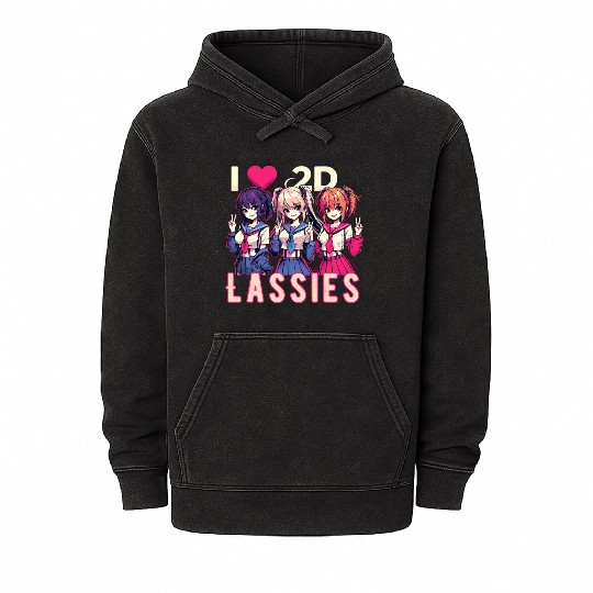 I Love 2D Lassies Anime Manga Waifu Otaku Novel Mineral Wash Hoodies