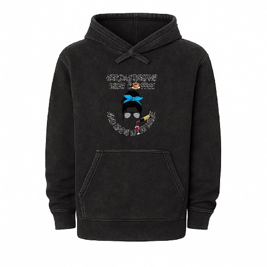 Starts with coffee, ends with wine Mineral Wash Hoodies