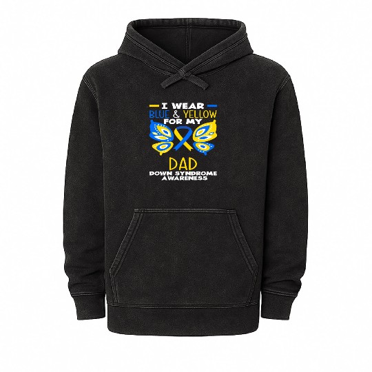 I Wear Blue Yellow Dad Down Syndrome Awareness Mineral Wash Hoodies