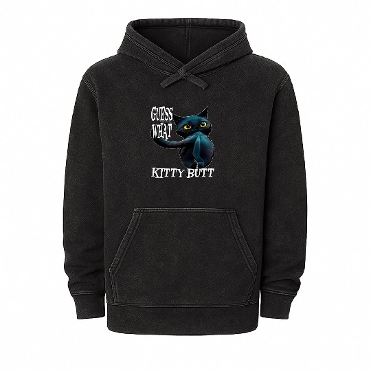 Funny Kitty Butt: Hilarious Guess What Cat- Kitty Mineral Wash Hoodies