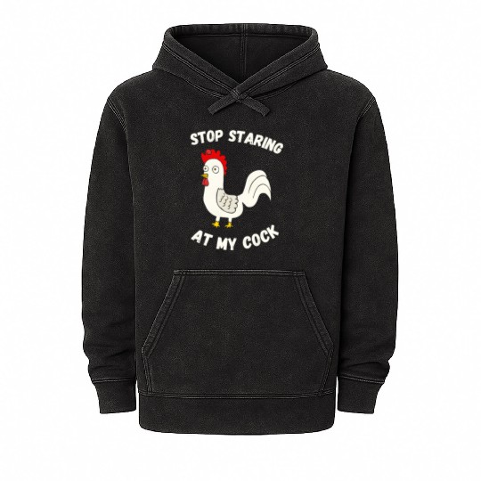 Stop Staring At My Cock Mineral Wash Hoodies