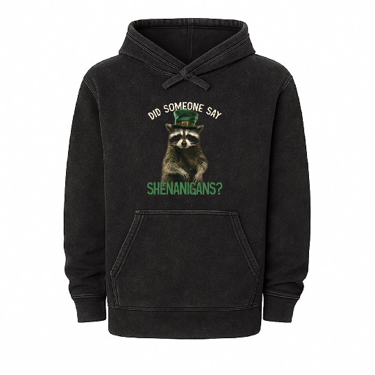 Did Someone Say Shenanigans? Cute Raccoon Mineral Wash Hoodies