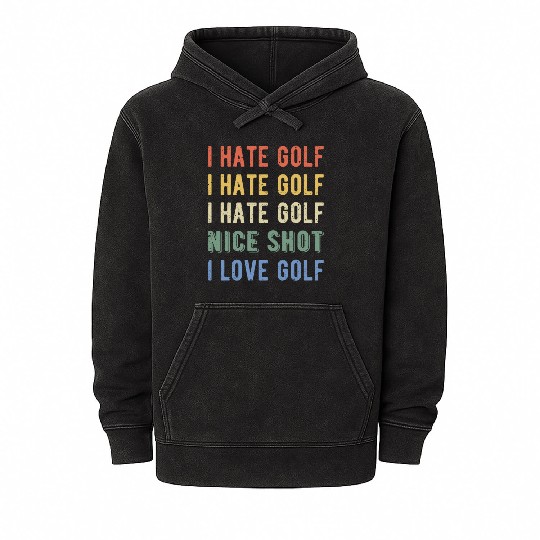 Funny Golfer - I Hate Golf I Mineral Wash Hoodies