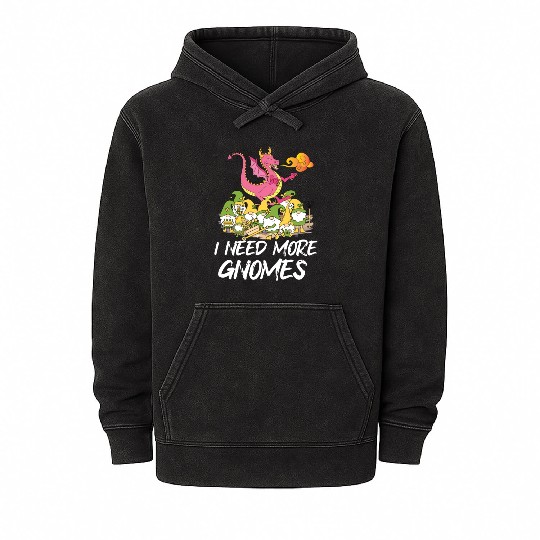 Funny Garden Gnome I Need More Gnomes Mineral Wash Hoodies
