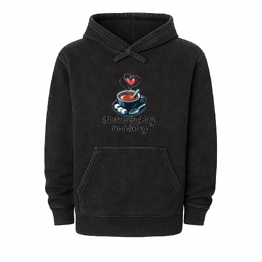 Tea: Nature's Hug in a Mug Mineral Wash Hoodies