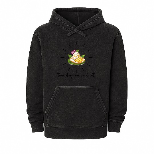 there s always room for desserts-Mango Sticky Rice Mineral Wash Hoodies