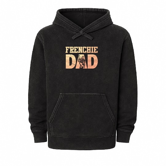 Frenchie DAD French Bulldog Lover Owner Mineral Wash Hoodies