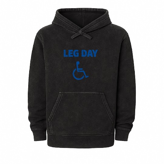 Leg Day Funny Handicap Workout and Gym Mineral Wash Hoodies