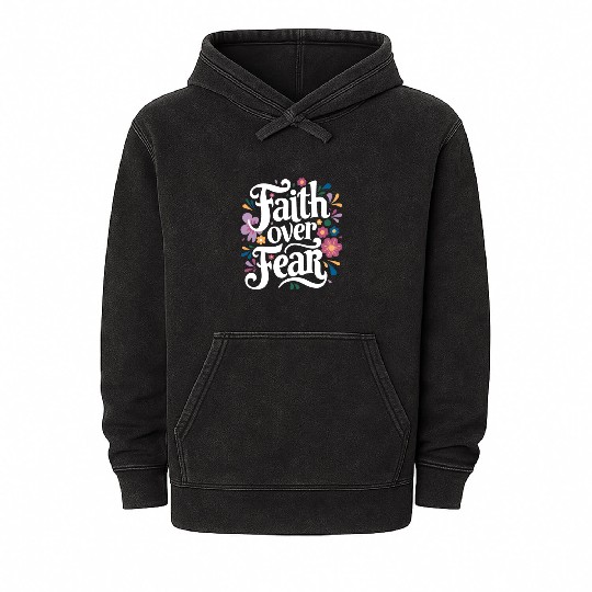 Faith over Fear Mineral Wash Hoodies