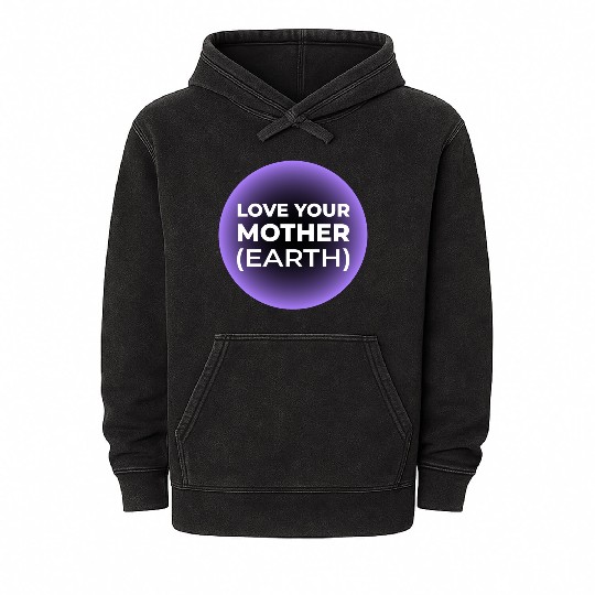 Love Your Mother Earth Mineral Wash Hoodies