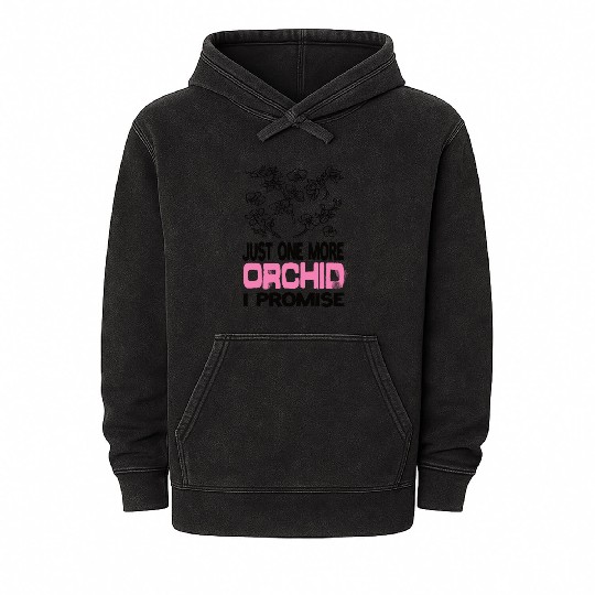 Just One More Orchid I ProMise Orchids Plant Mineral Wash Hoodies