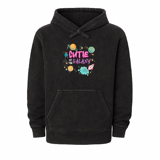 Cutie Of The Galaxy! Sweet Girl, Child Baby, Girl, Mineral Wash Hoodies
