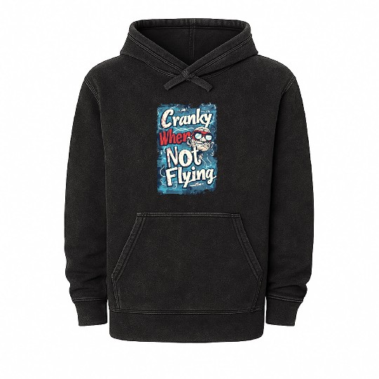 Cranky When Not Flying Mineral Wash Hoodies