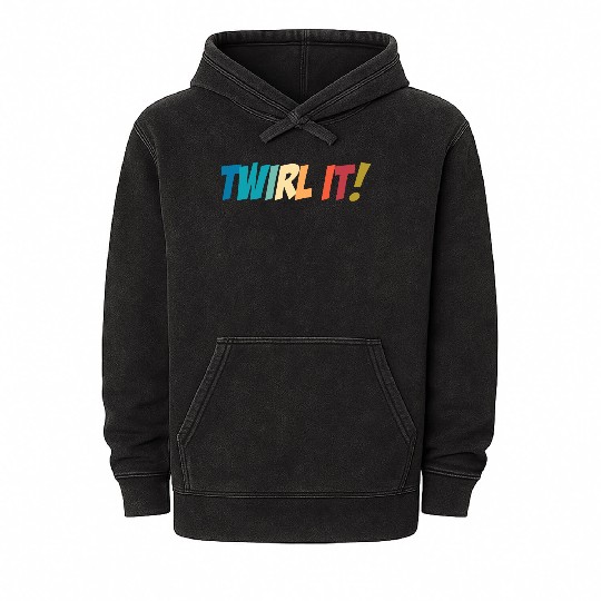 Twirl It! Baton Twirler Marching Band Cheerleader Mineral Wash Hoodies