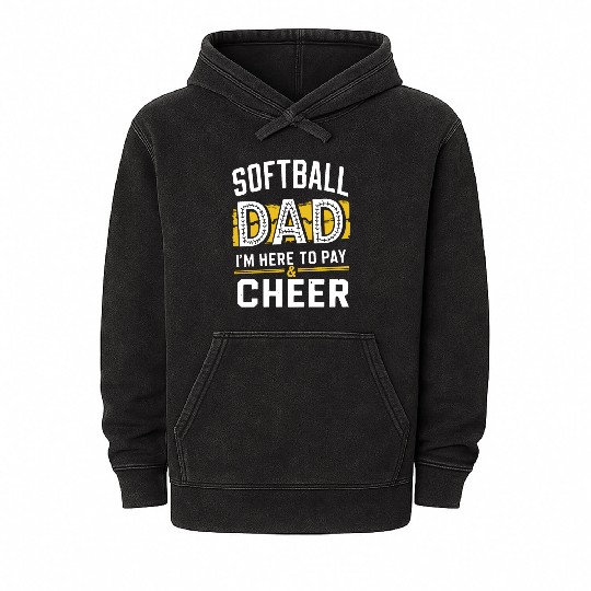 Pay & Cheer Softball Dad Funny Daddy Father's Day Mineral Wash Hoodies