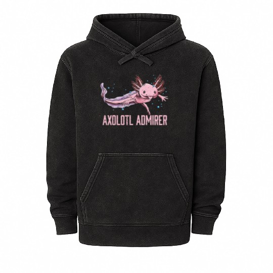 Axolotl Admirer Animal Meme Salamander Animal Pun Mineral Wash Hoodies